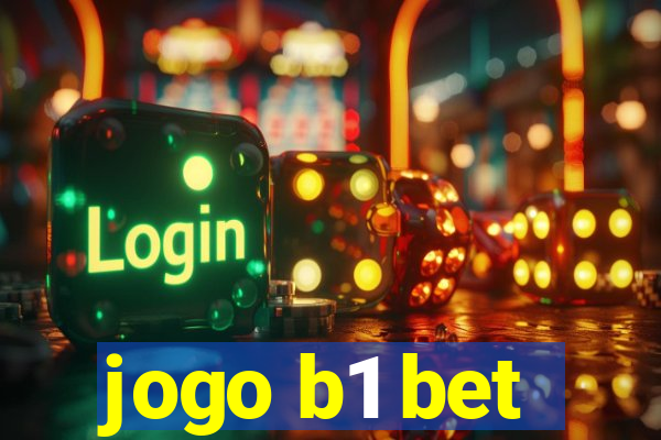 jogo b1 bet